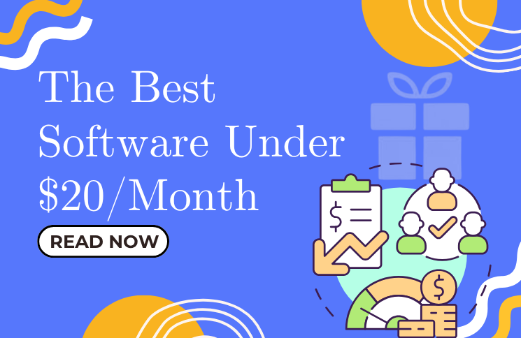 The Best Software Under $20/Month
