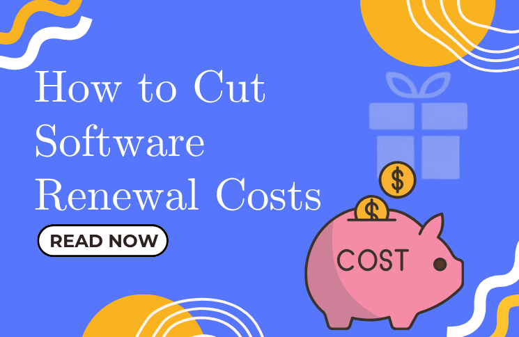 Software renewal savings