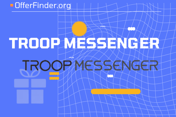 Troop Messenger review
